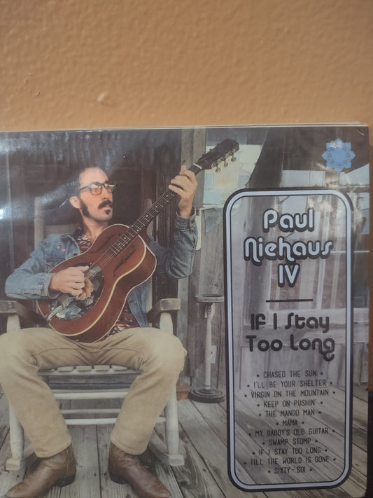 CD Paul Niehaus IV - If I stay too long